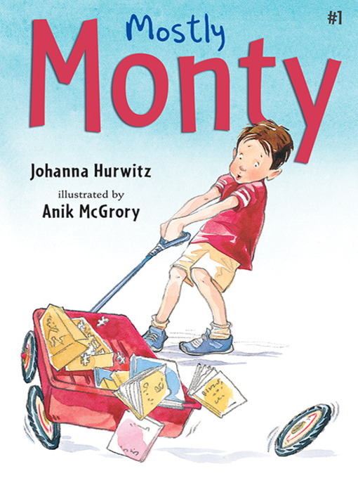 Title details for Mostly Monty by Johanna Hurwitz - Wait list